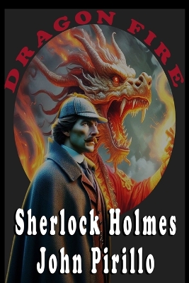 Book cover for Sherlock Holmes, Dragon Fire