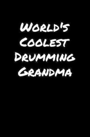 Cover of World's Coolest Drumming Grandma