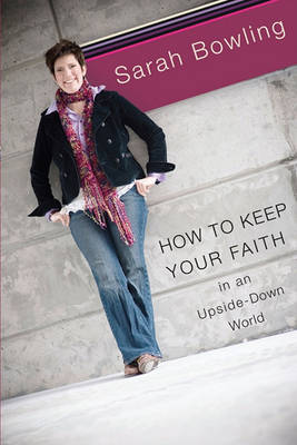 Book cover for How to Keep Your Faith in an Upside-Down World