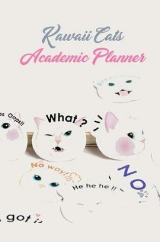 Cover of Kawaii Cats Academic Planner