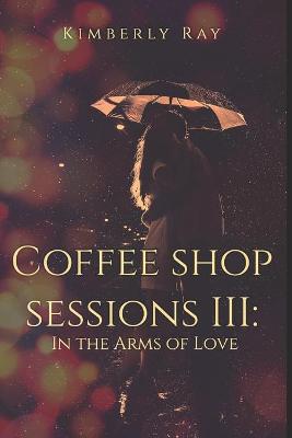 Book cover for Coffee Shop Sessions III