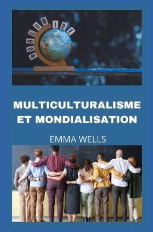 Cover of Multiculturalisme Et Mondialisation