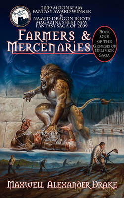 Book cover for Farmers & Mercenaries - Genesis of Oblivion Bk 1 (Hardback)