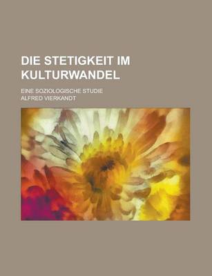 Book cover for Die Stetigkeit Im Kulturwandel; Eine Soziologische Studie