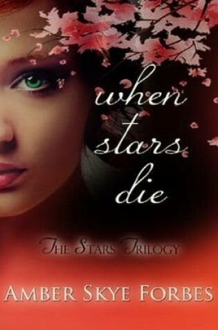 Cover of When Stars Die: The Stars Trilogy