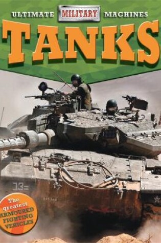 Cover of Ultimate Military Machines: Tanks