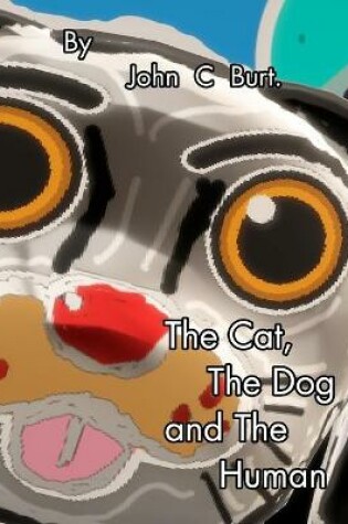 Cover of The Cat, The Dog and The Human.