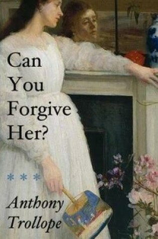 Cover of Can You Forgive Her (Annotated)