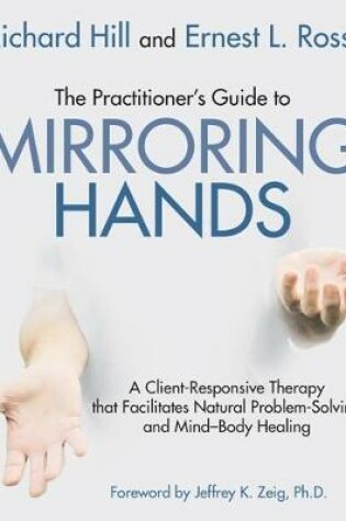 Cover of The Practitioner's Guide to Mirroring Hands