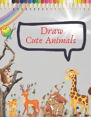 Book cover for Draw Cute Animals