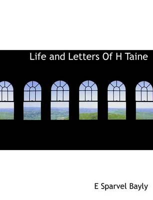 Book cover for Life and Letters of H Taine