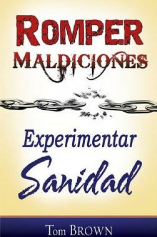 Cover of Romper Maldiciones, Experimentar Sanidad