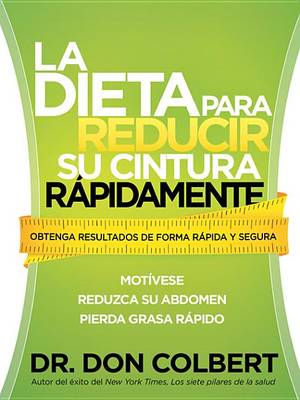 Book cover for La Dieta Para Reducir Su Cintura Rápidamente