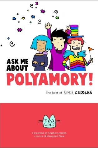 Cover of Ask Me About Polyamory