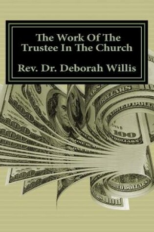 Cover of The Work Of The Trustee In The Church