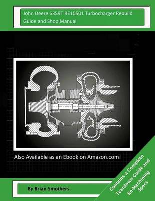 Book cover for John Deere 6359T RE10501 Turbocharger Rebuild Guide and Shop Manual