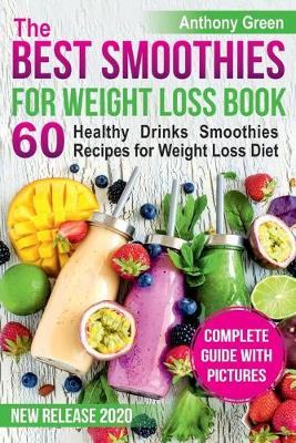 Cover of The Best Smoothies for Weight Loss Book