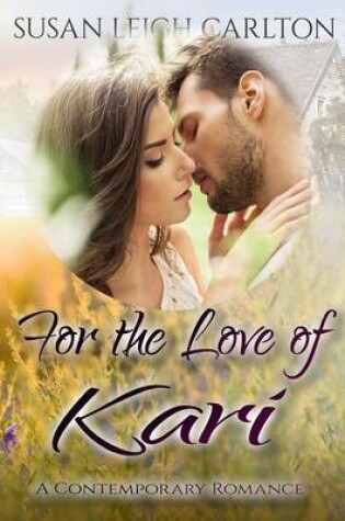 Cover of For the Love of Kari