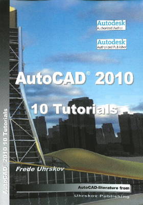 Book cover for AutoCAD 2010 -- 10 Tutorials