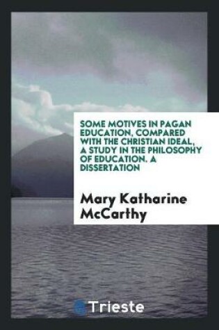 Cover of Some Motives in Pagan Education