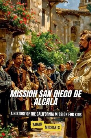 Cover of Mission San Diego de Alcalá