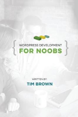 Book cover for WordPress Development for Noobs