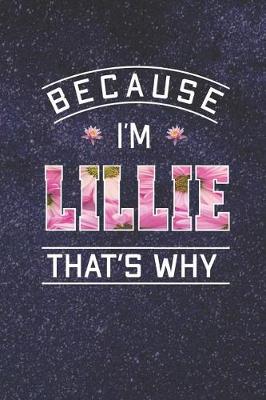 Book cover for Because I'm Lillie That's Why