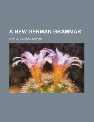 Book cover for A New German Grammar