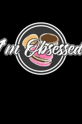 Cover of I'm Obsessed
