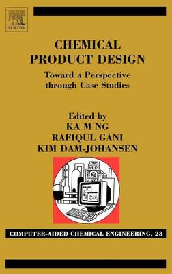 Book cover for Chemical Product Design: Towards a Perspective Through Case Studies