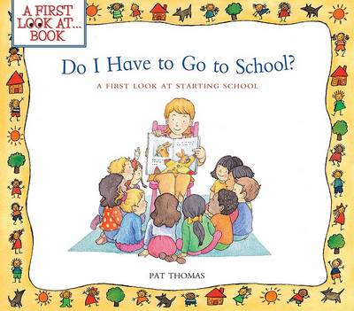 Book cover for Do I Have to Go to School?