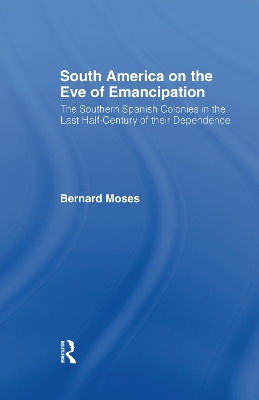 Book cover for South America on the Eve of Emancipation