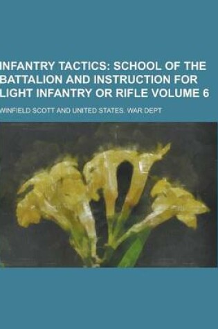 Cover of Infantry Tactics Volume 6