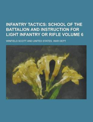 Book cover for Infantry Tactics Volume 6