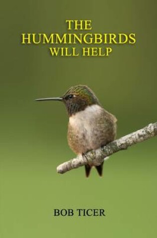 Cover of The Hummingbirds Will Help