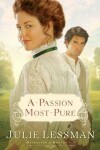 Book cover for A Passion Most Pure – A Novel