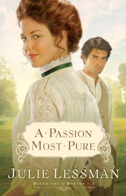 Cover of A Passion Most Pure – A Novel