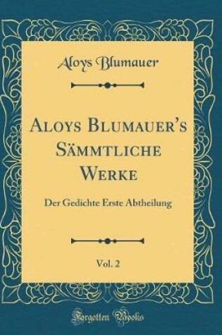 Cover of Aloys Blumauer's Sammtliche Werke, Vol. 2