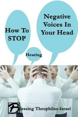 Cover of How to Stop Hearing Negative Voices in Your Head