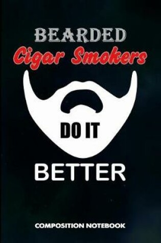 Cover of Bearded Cigar Smokers Do It Better