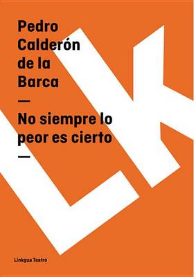 Book cover for No Siempre Lo Peor Es Cierto