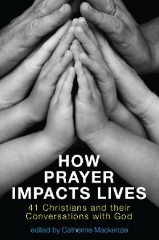 Cover of How Prayer Impacts Lives