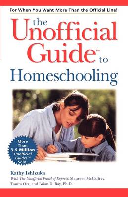 Book cover for The Unofficial Guide to Homeschooling