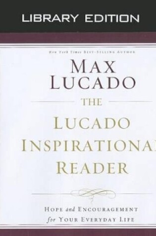Cover of The Lucado Inspirational Reader (Library Edition)