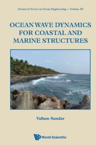 Cover of Ocean Wave Dynamics For Coastal And Marine Structures