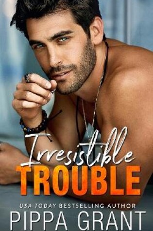 Cover of Irresistible Trouble