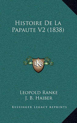 Book cover for Histoire de La Papaute V2 (1838)
