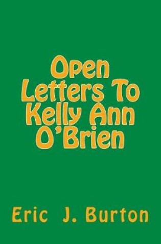 Cover of Open Letters To Kelly Ann O'Brien