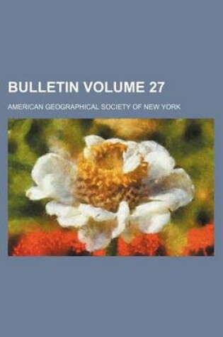 Cover of Bulletin Volume 27