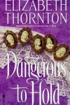 Book cover for Dangerous to Hold